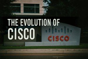 The Evolution of Cisco (CSCO): From Inception to Industry Leadership in the AI Era
